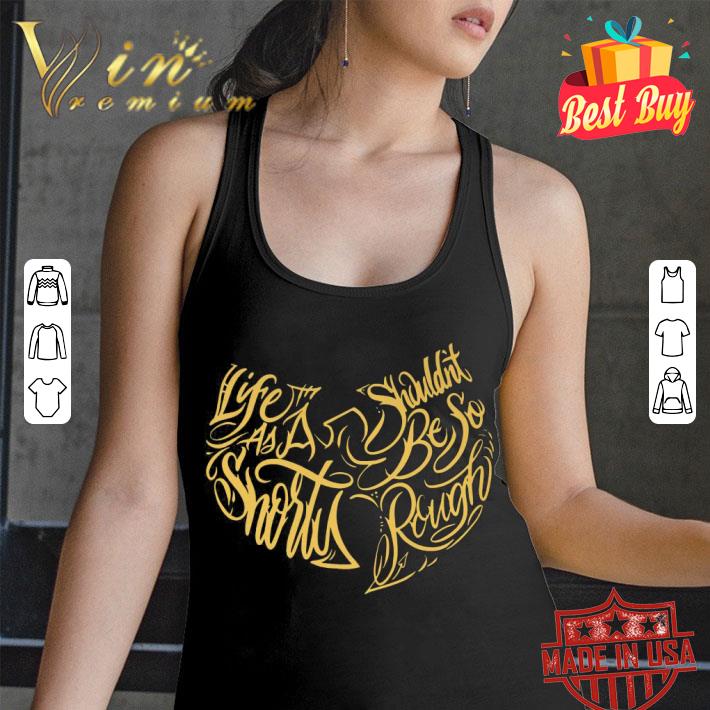 Hot Wu Tang Clan Life As A Shorty Shouldn’t Be So Rough shirt 2 Hot Wu Tang Clan Life As A Shorty Shouldn’t Be So Rough shirt 3