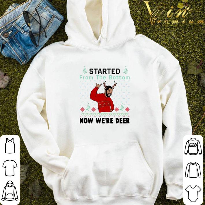Drake started from the bottom now we’re deer Christmas shirt 5 Drake started from the bottom now we’re deer Christmas shirt