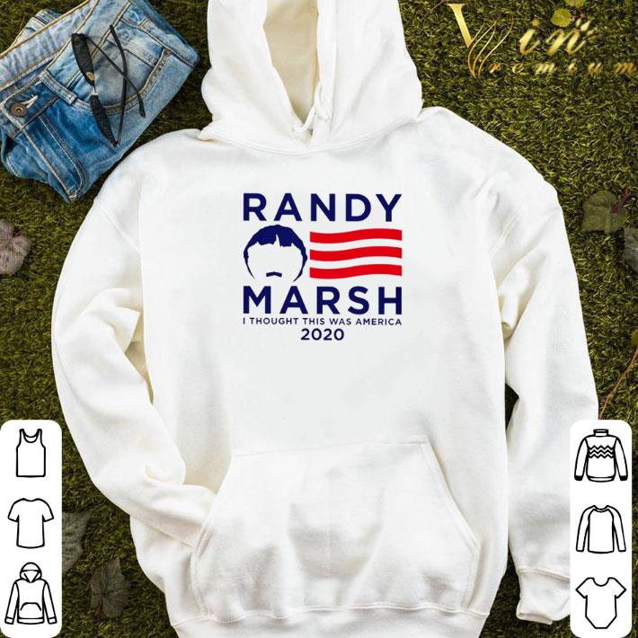 Randy Marsh I thought this was America 2020 shirt 5 Randy Marsh I thought this was America 2020 shirt