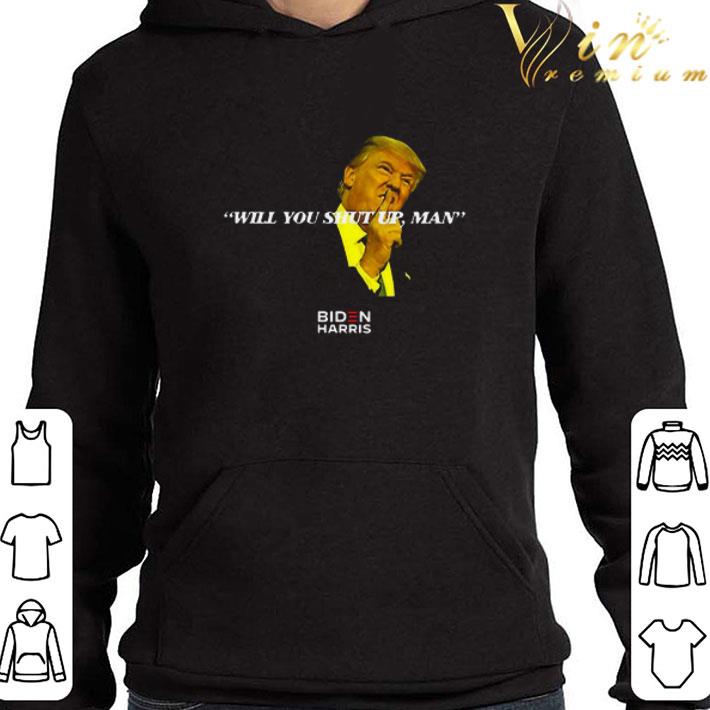 Trump Said Joe Biden Will You Shut Up Man! shirt 5 Trump Said Joe Biden Will You Shut Up Man! shirt