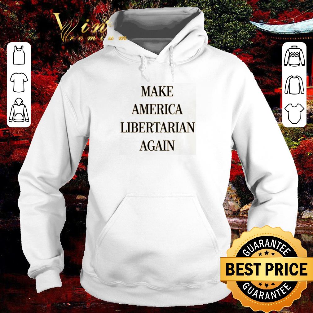 Funny Make America libertarian again shirt