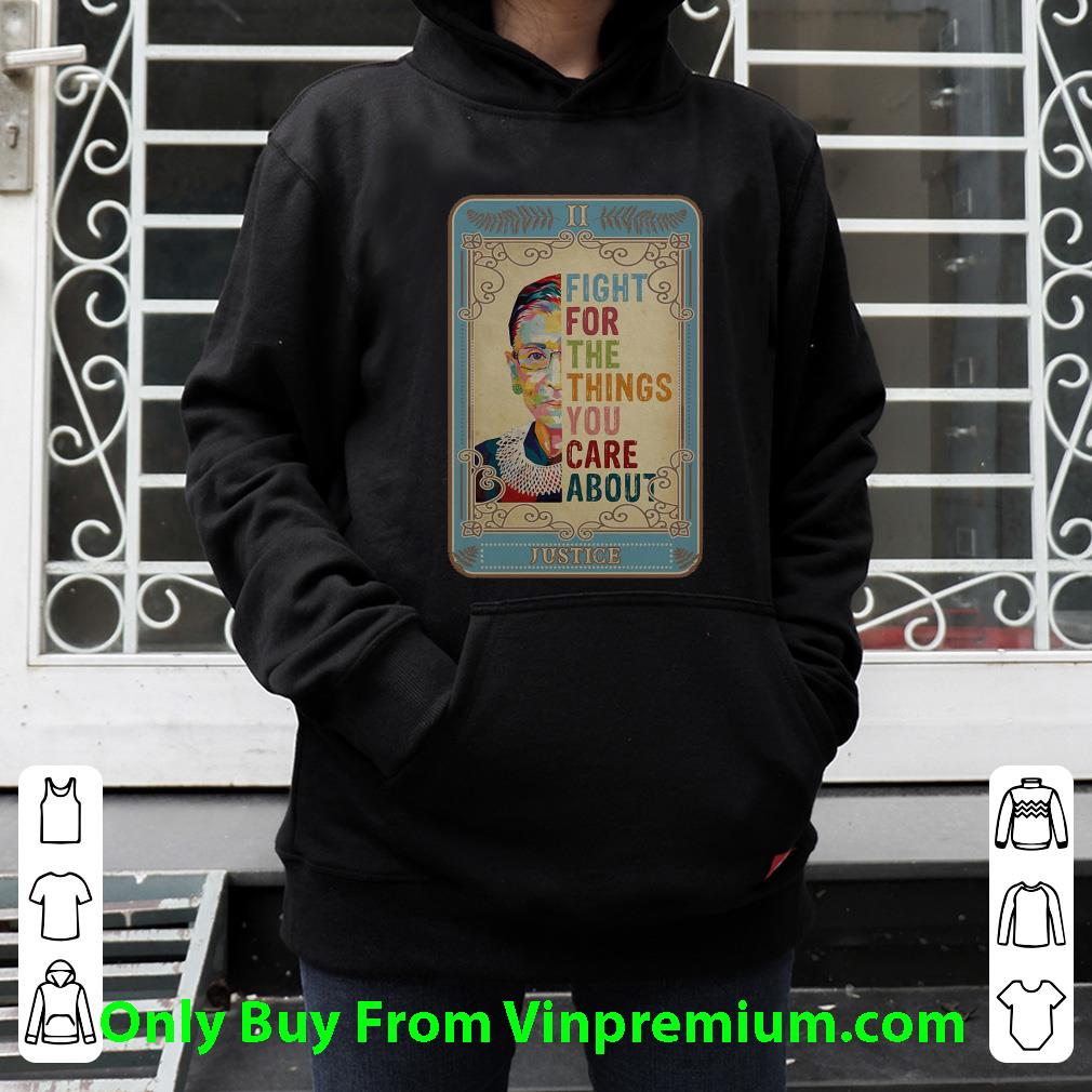 Top Fight For The Thing You Care About Notorious RBG shirt 5 Top Fight For The Thing You Care About Notorious RBG shirt