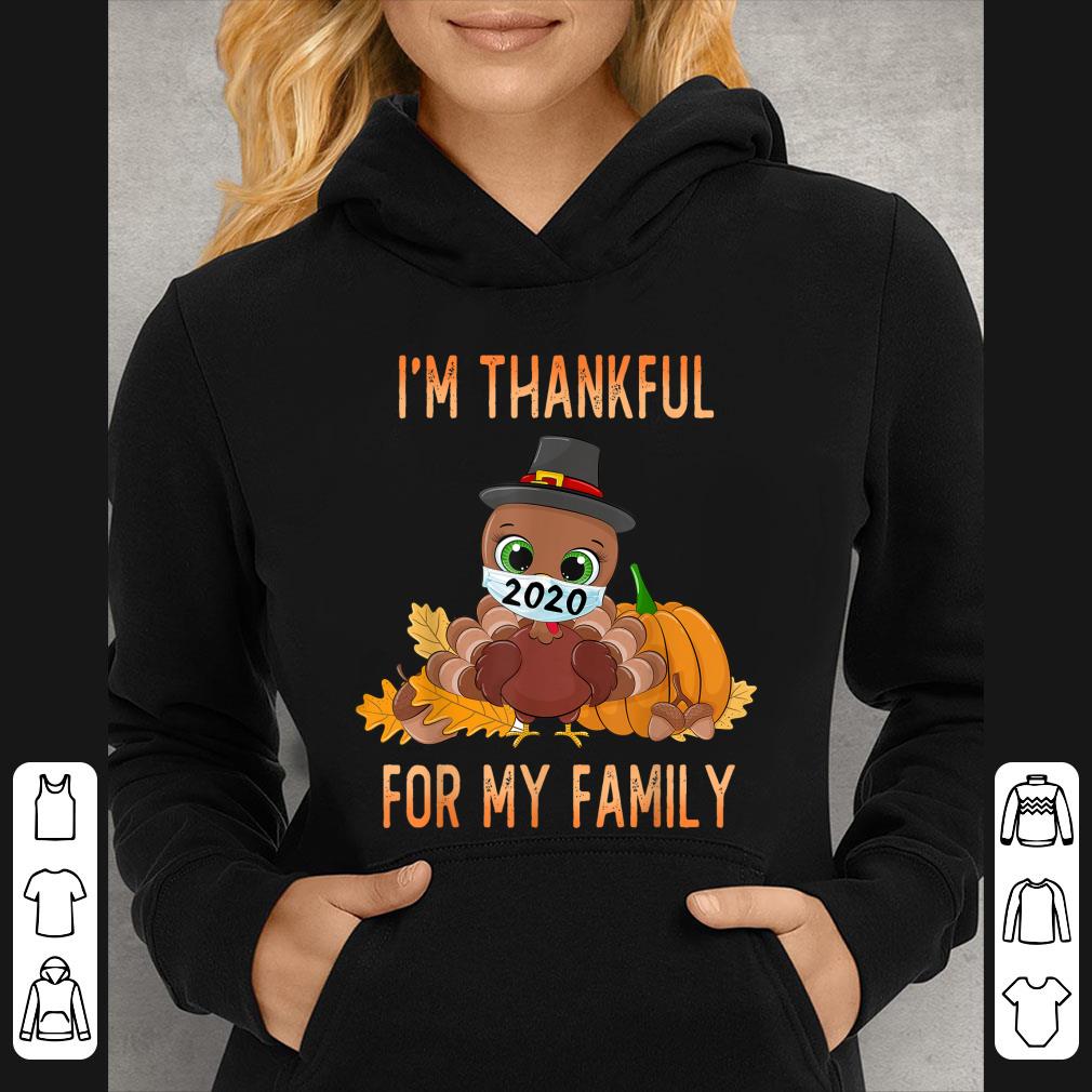 Pretty Turkey Wearing Mask I'm Thankful For My Family Thanksgiving shirt