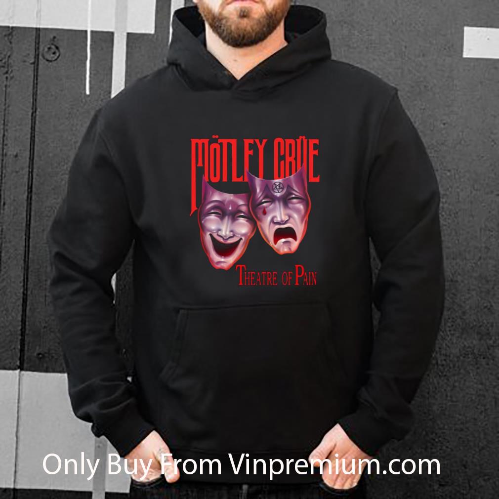 Awesome Motley Crue Band Theatre Of Pain shirt