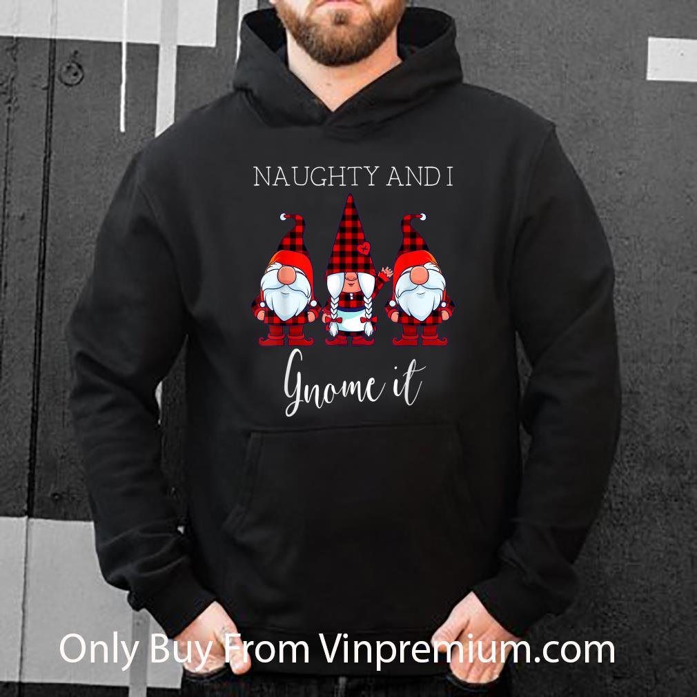 Premium Naughty and I Gnome It Christmas Three Buffalo shirt