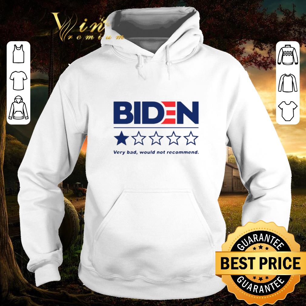 Top Biden Very Bad Would Not Recommend shirt 5 Top Biden Very Bad Would Not Recommend shirt