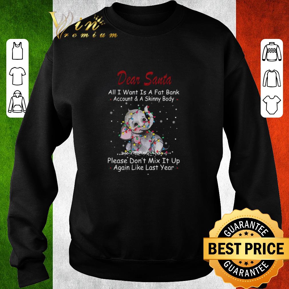 Hot Elephant Dear Santa All I Want Is A Far Bank Account And A Skinny Body Christmas Lights 