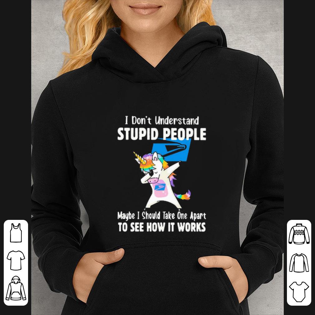 Original Dabbing Unicorn Usps I Don’t Understand Stupid People shirt