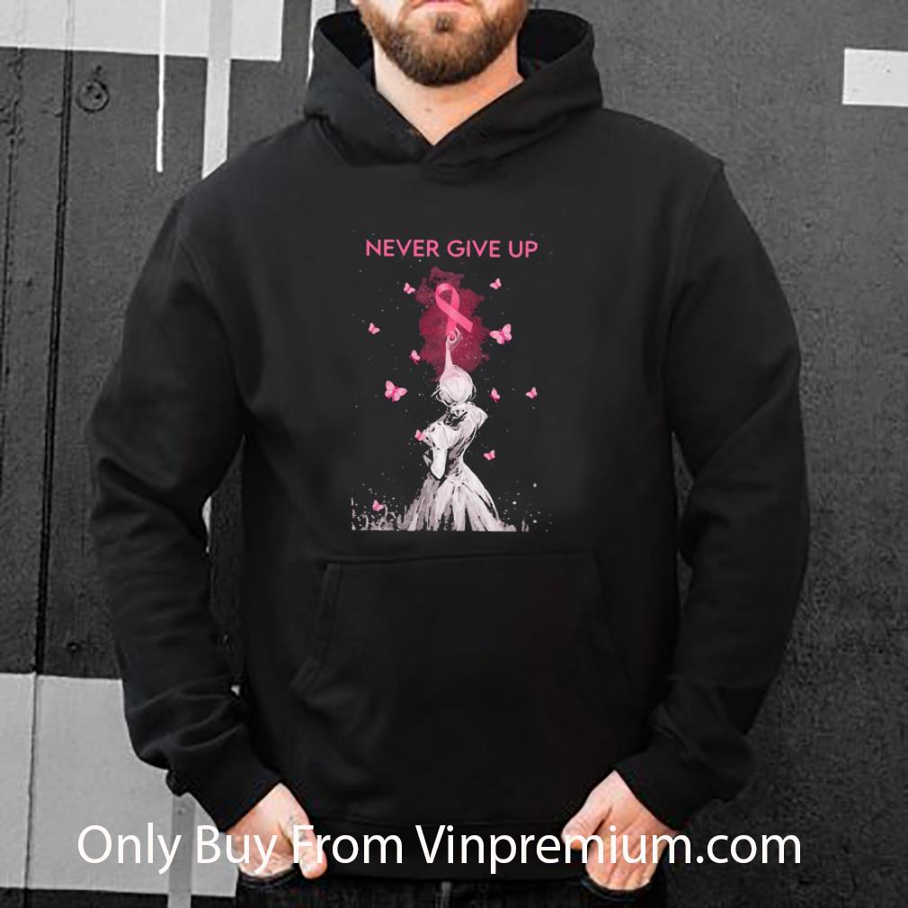 Great Breast Cancer Butterflys Never Give Up shirt