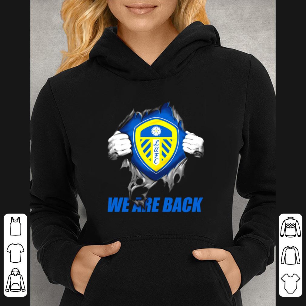 Nice Leeds United Inside Me We Are Back shirt