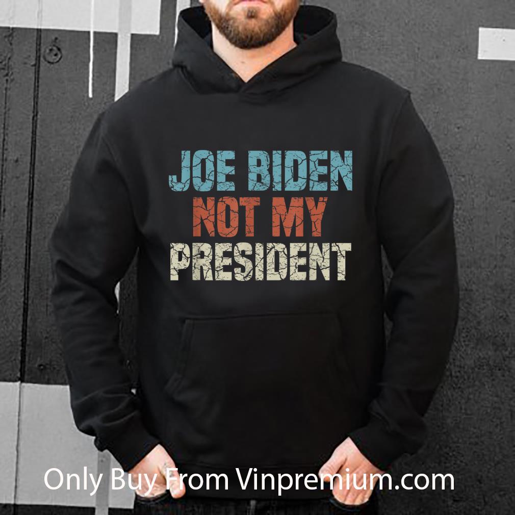 Official Biden Not My President 2020 shirt