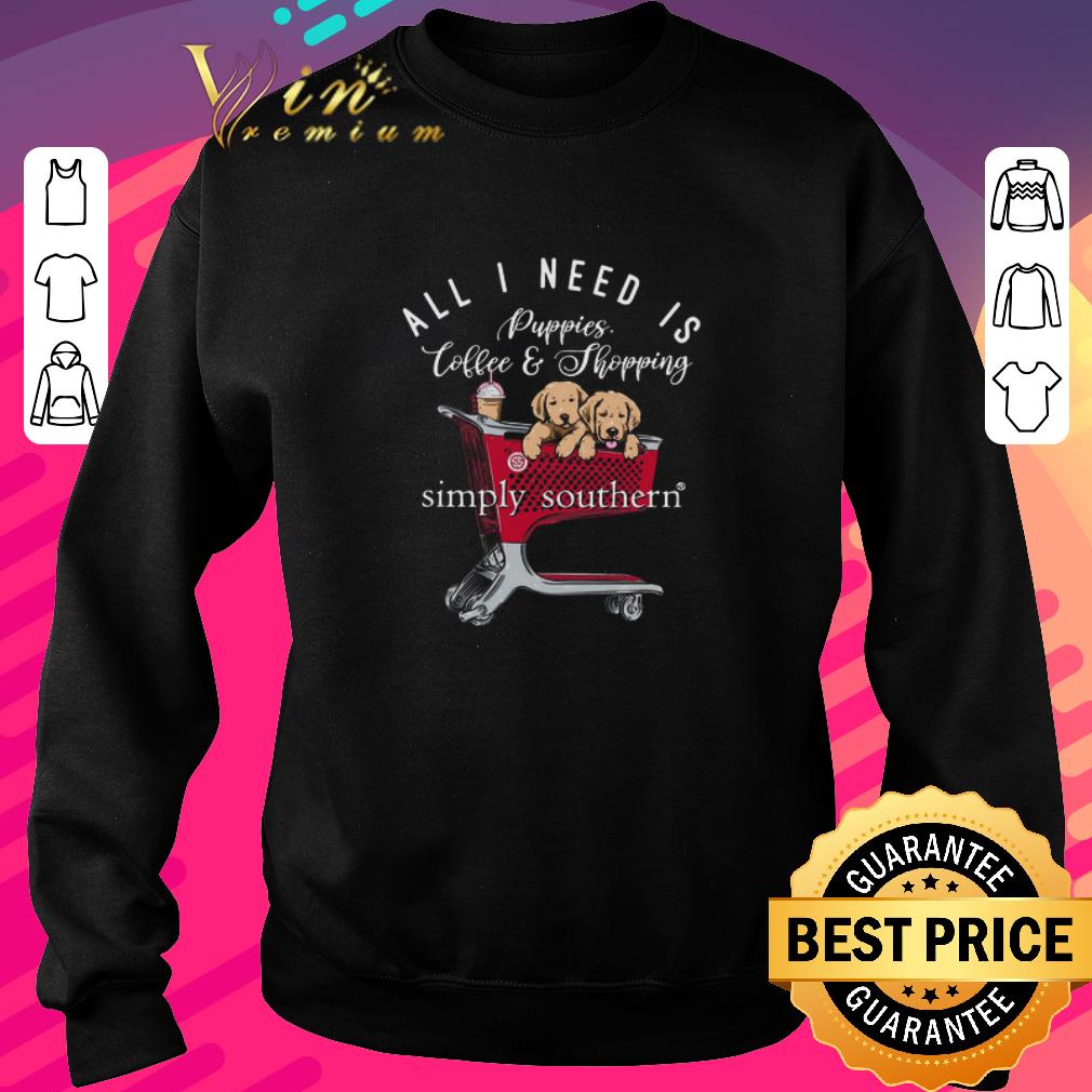 Top All I Need Is Puppies Coffee And Shopping Simply Southern shirt 5 Top All I Need Is Puppies Coffee And Shopping Simply Southern shirt