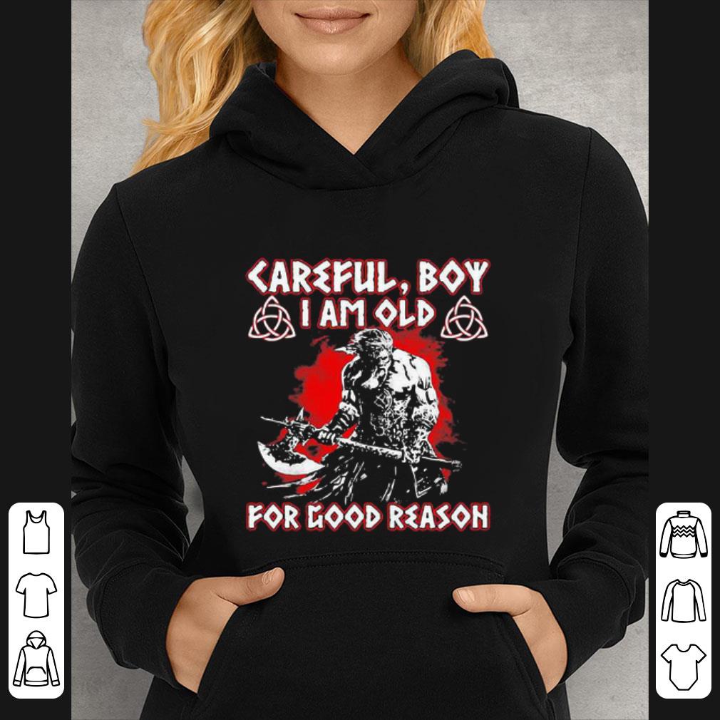 Premium Thor Careful Boy I Am Old For Good Reason Black shirt 5 Premium Thor Careful Boy I Am Old For Good Reason Black shirt