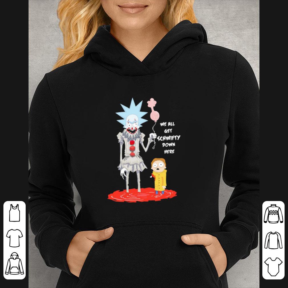 Premium Rick And Morty Characters We All Get Schwifty Down Here shirt