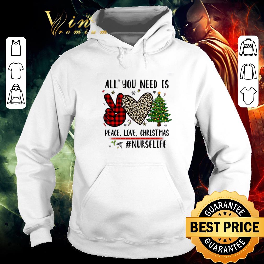 Awesome All You Need Is Peace Love Christmas Nurse Life Sweater shirt 5 Awesome All You Need Is Peace Love Christmas Nurse Life Sweater shirt
