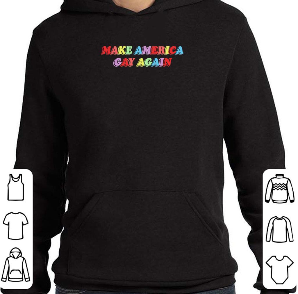 Hot LGBT make America gay again shirt