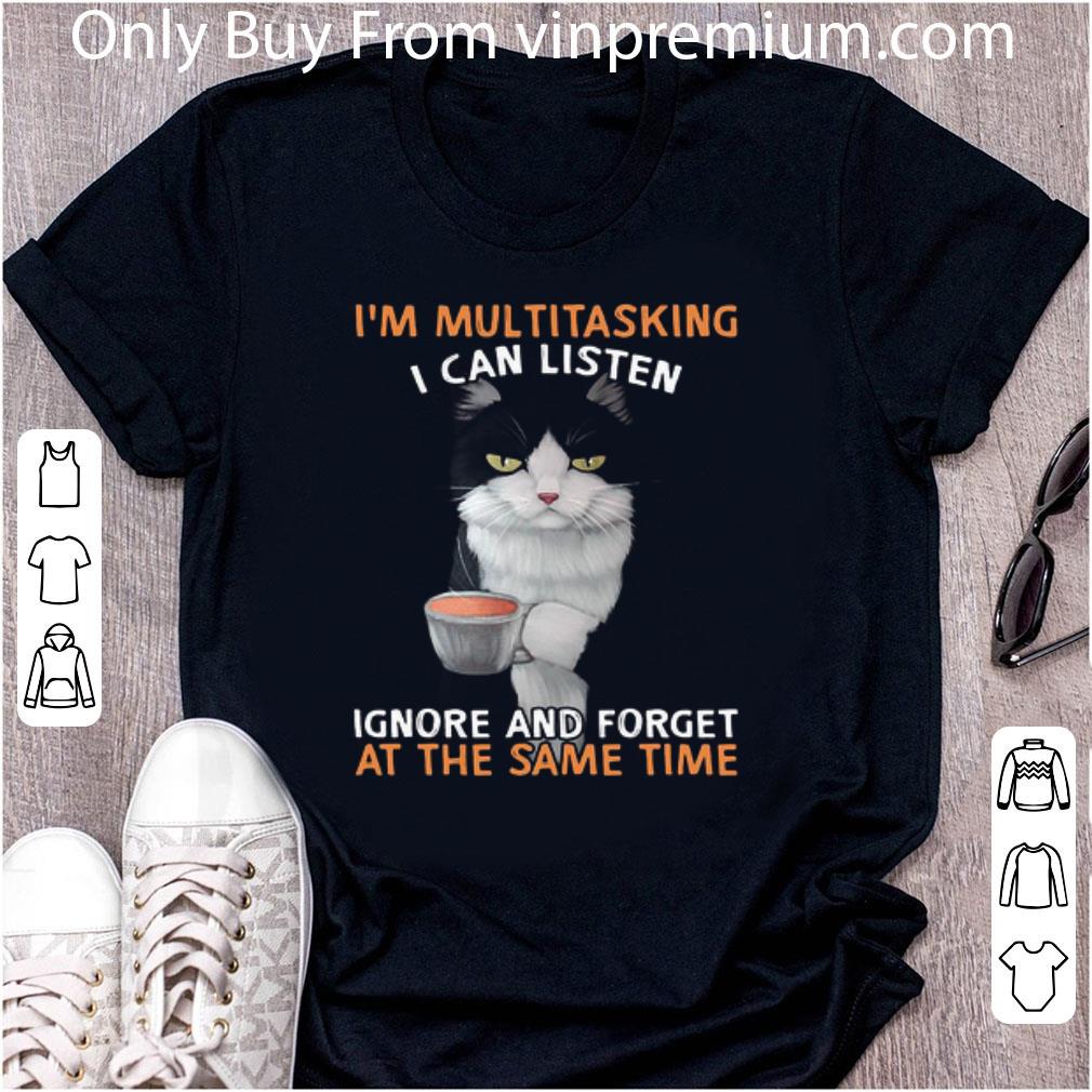 Hot I’m Multitasking I Can Listen Ignore And Forget At The Same Time shirt 2