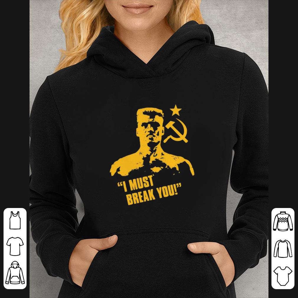 Hot Ivan Drago Boxer I Must Break You shirt 5 Hot Ivan Drago Boxer I Must Break You shirt