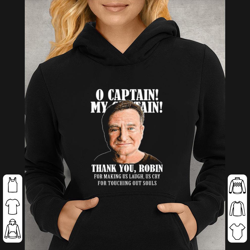 Top Robin Williams O Captain My Captain Thank You Robin For Making Us shirt