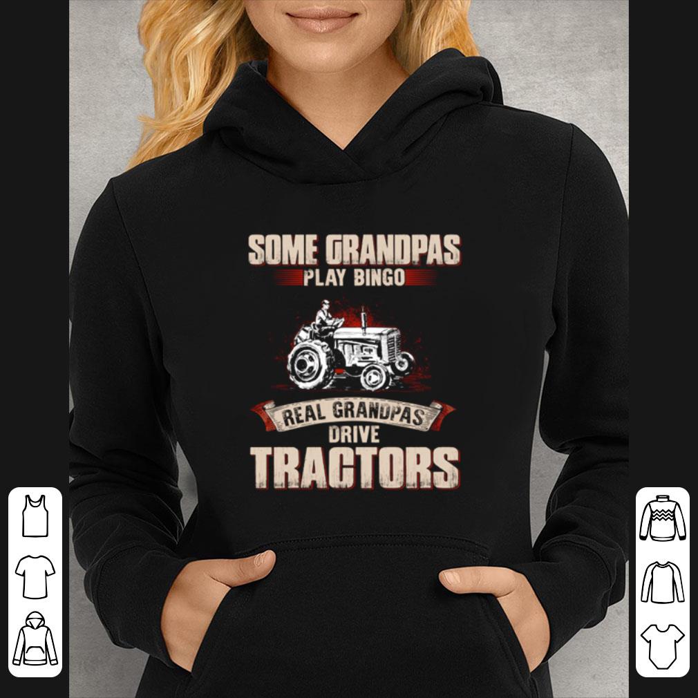 Hot Some Grandpas Play Bingo Real Grandpas Drive Tractors shirt