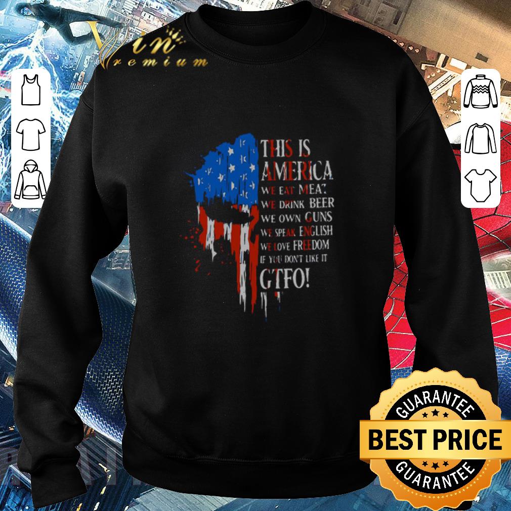 Top Skull This Is America We Eat Meat We Drink Beer Own Guns Gtfo American Flag shirt