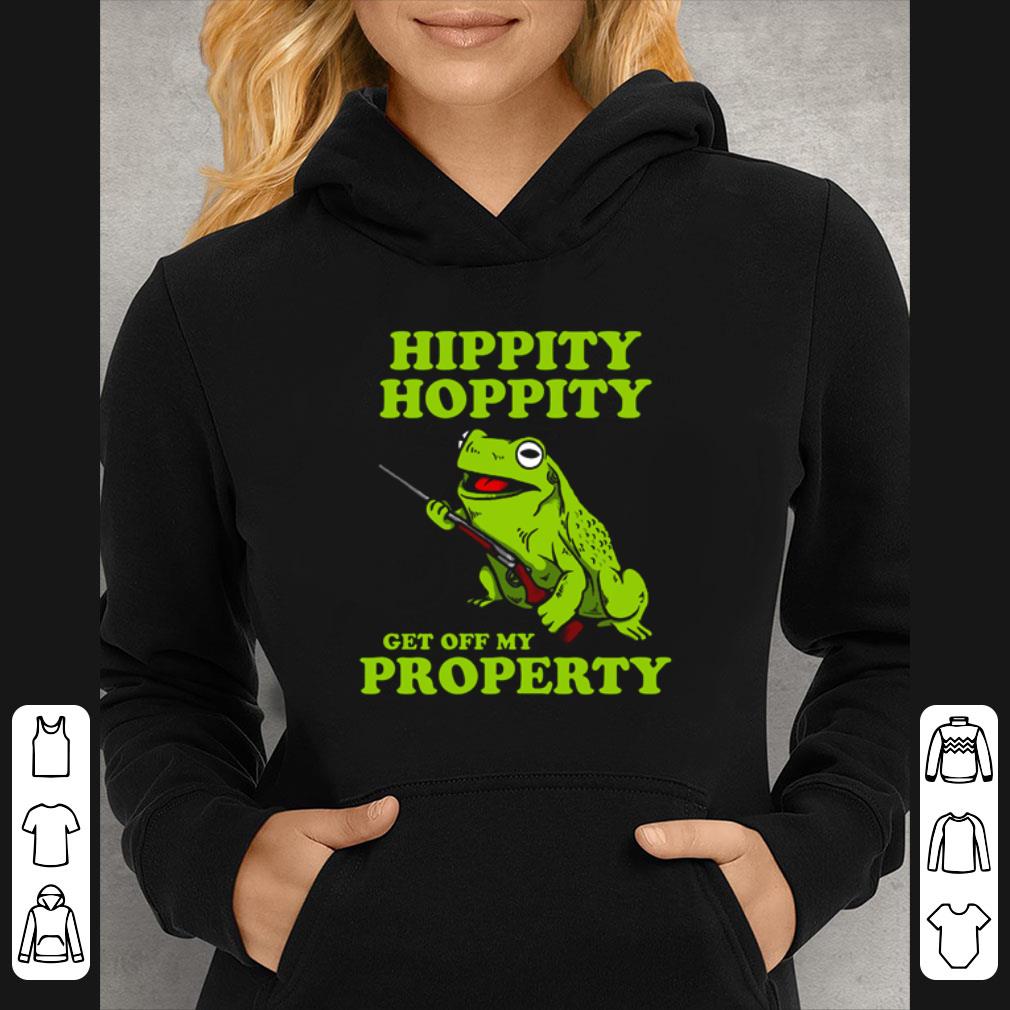 Hot Frog Hippity Hoppity Get Off My Property shirt