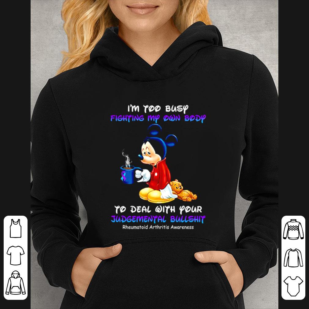 Original Mickey Mouse I’m Too Busy Fighting My Own Body To Deal With Your Disney shirt 5 Original Mickey Mouse I’m Too Busy Fighting My Own Body To Deal With Your Disney shirt