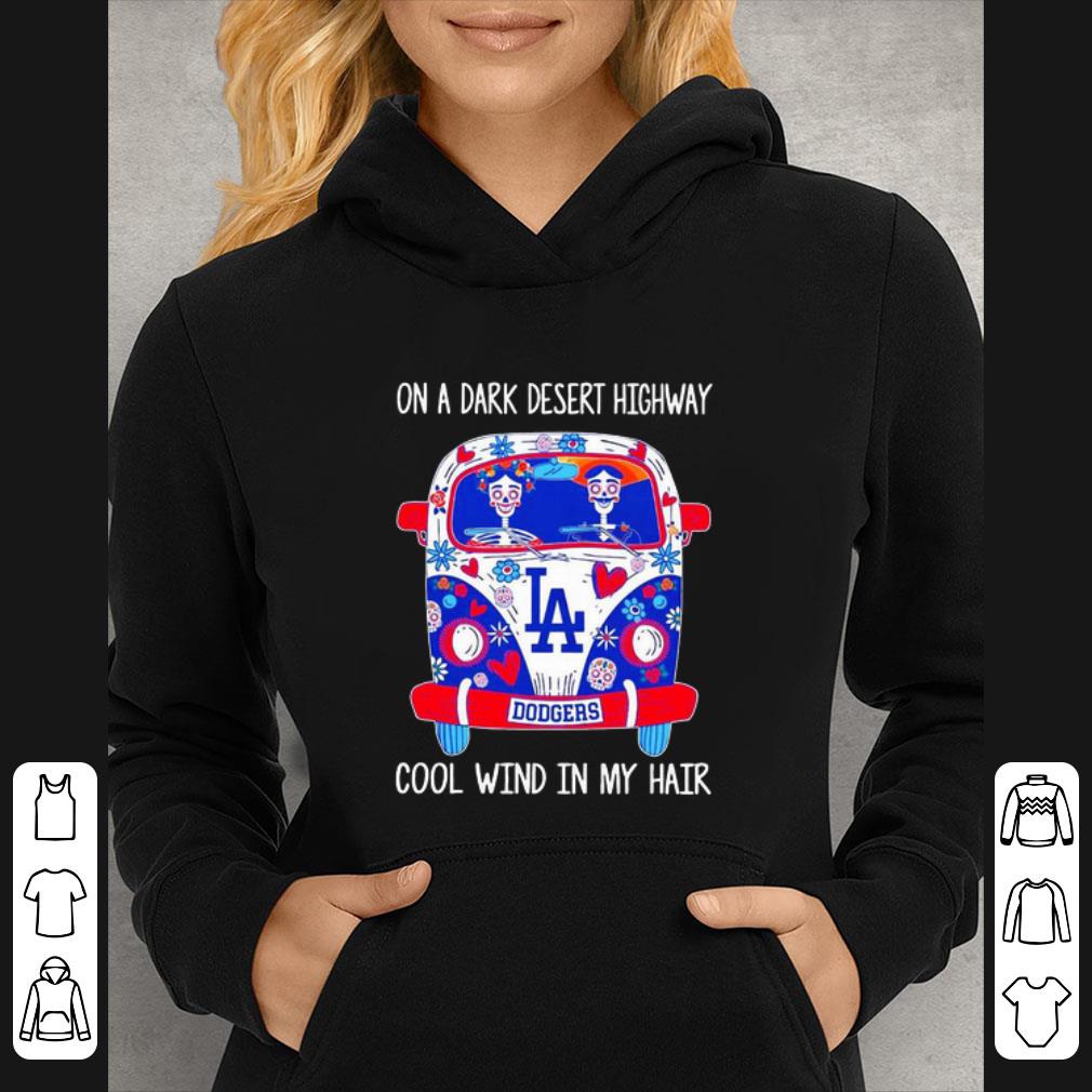 Great Los Angeles Dodgers Hippie Bus On A Dark Desert Highway Cool Wind In My Hair shirt 5 Great Los Angeles Dodgers Hippie Bus On A Dark Desert Highway Cool Wind In My Hair shirt