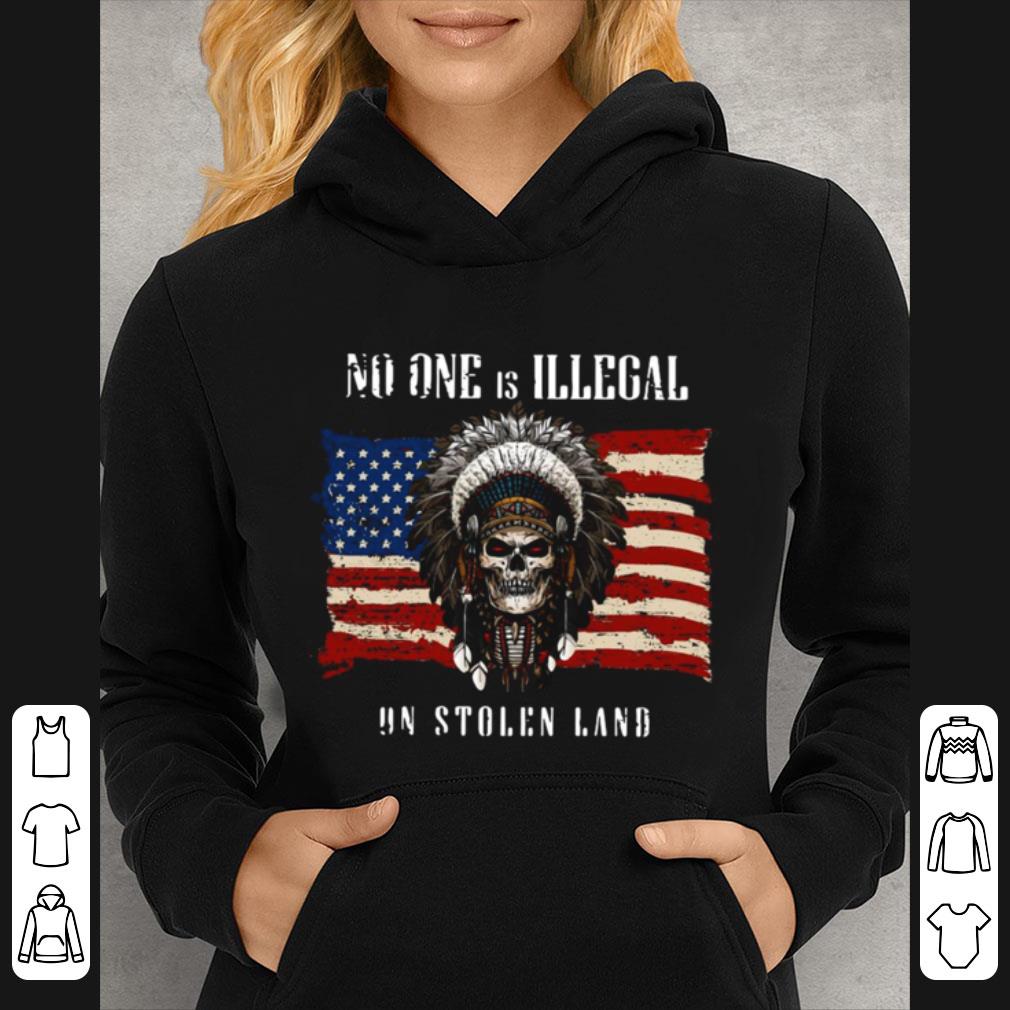 Great Native Skull No One Is Illegal On Stolen Land American Flag shirt