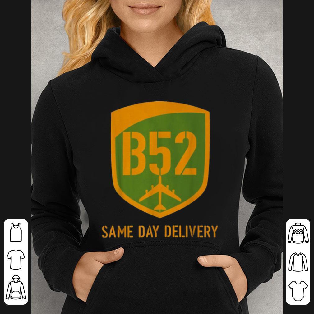 Official B52 Same Day Delivery shirt 5 Official B52 Same Day Delivery shirt
