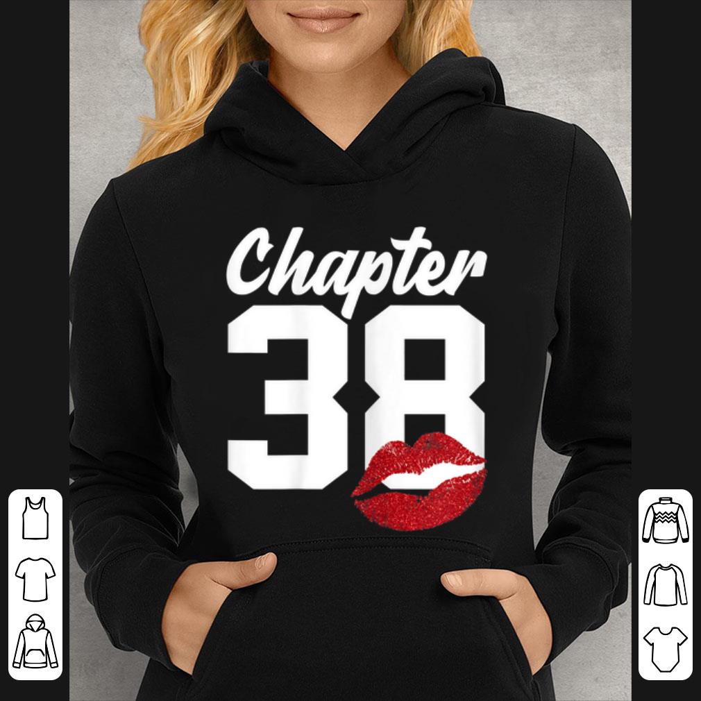 Premium Chapter 38 Lips Happy 38th Birthday shirt