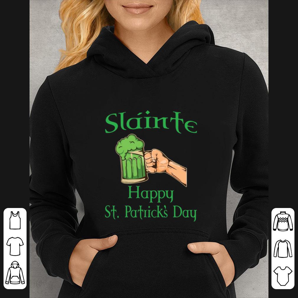 Original Slainte Happy St. Patrick’s Day Drinking Beer shirt