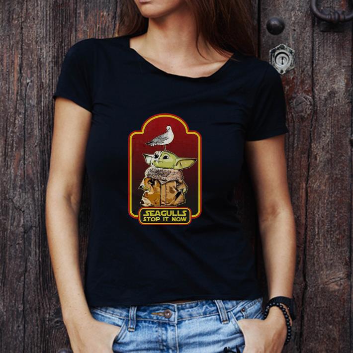 Pretty Star Wars Baby Yoda Seagull Stop it Now shirt Pretty Star Wars Baby Yoda Seagull Stop it Now shirt 1