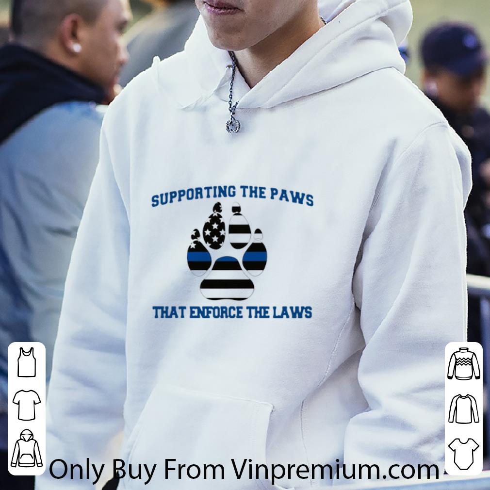 Top Supporting the paws that enforce the laws American flag shirt 5 Top Supporting the paws that enforce the laws American flag shirt