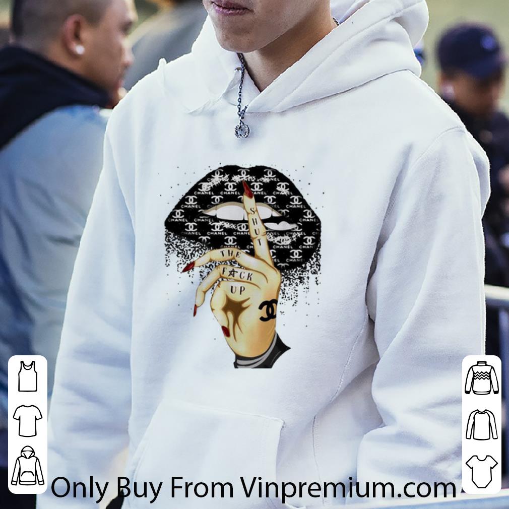 Pretty Chanel Hater Shut The Fuck Up Lips shirt