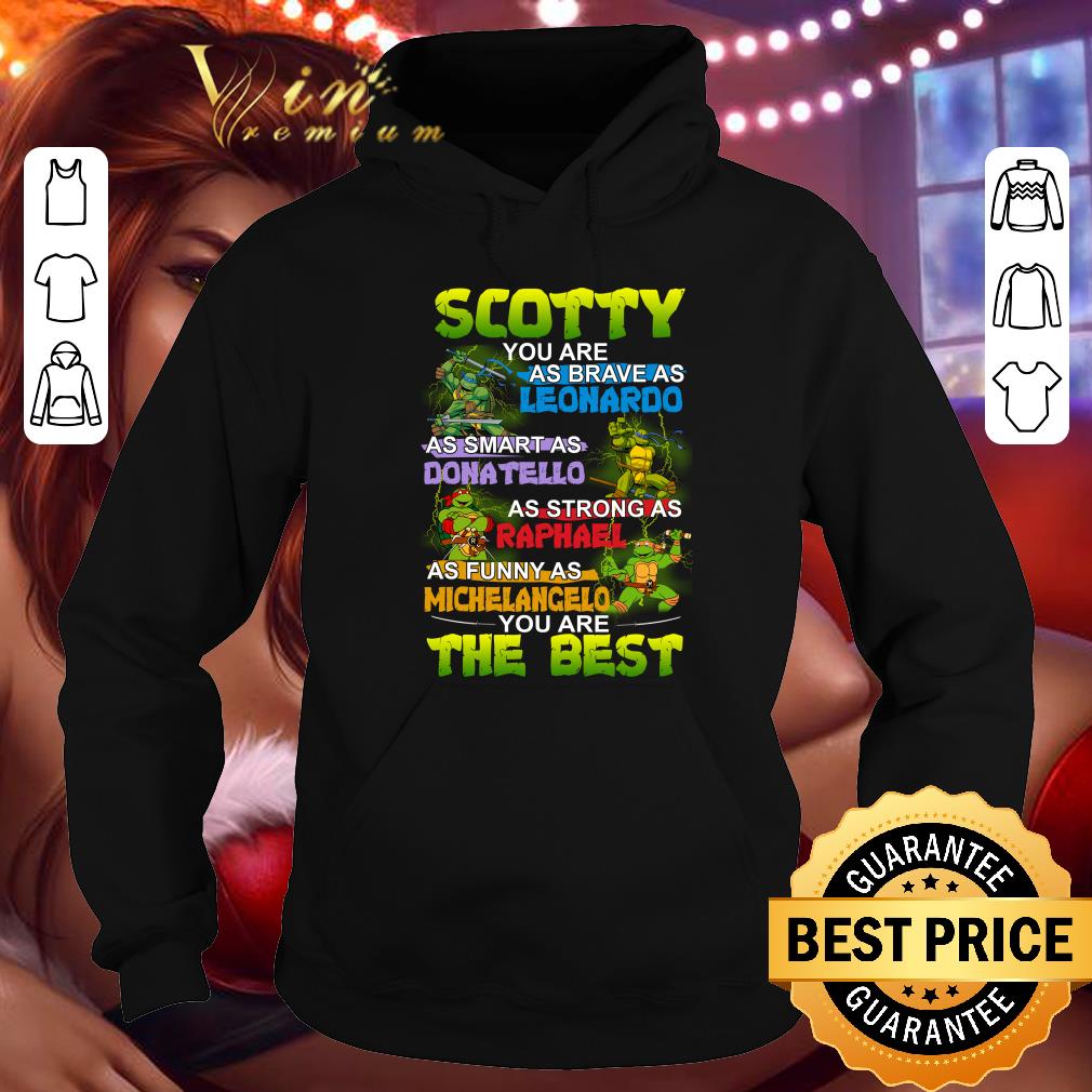 Best Daddy you are as brave as Leonardo as smart as Donatello as strong as Raphael as funny as Michelancelo the best shirt 7 Daddy you are as brave as Leonardo as smart as Donatello as strong as Raphael as funny as Michelancelo the best shirt