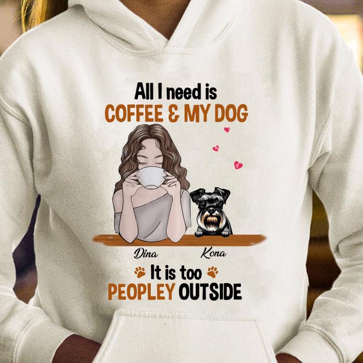 Personalized Dog Coffee Too Peopley shirt 7 Personalized Dog Coffee Too Peopley shirt