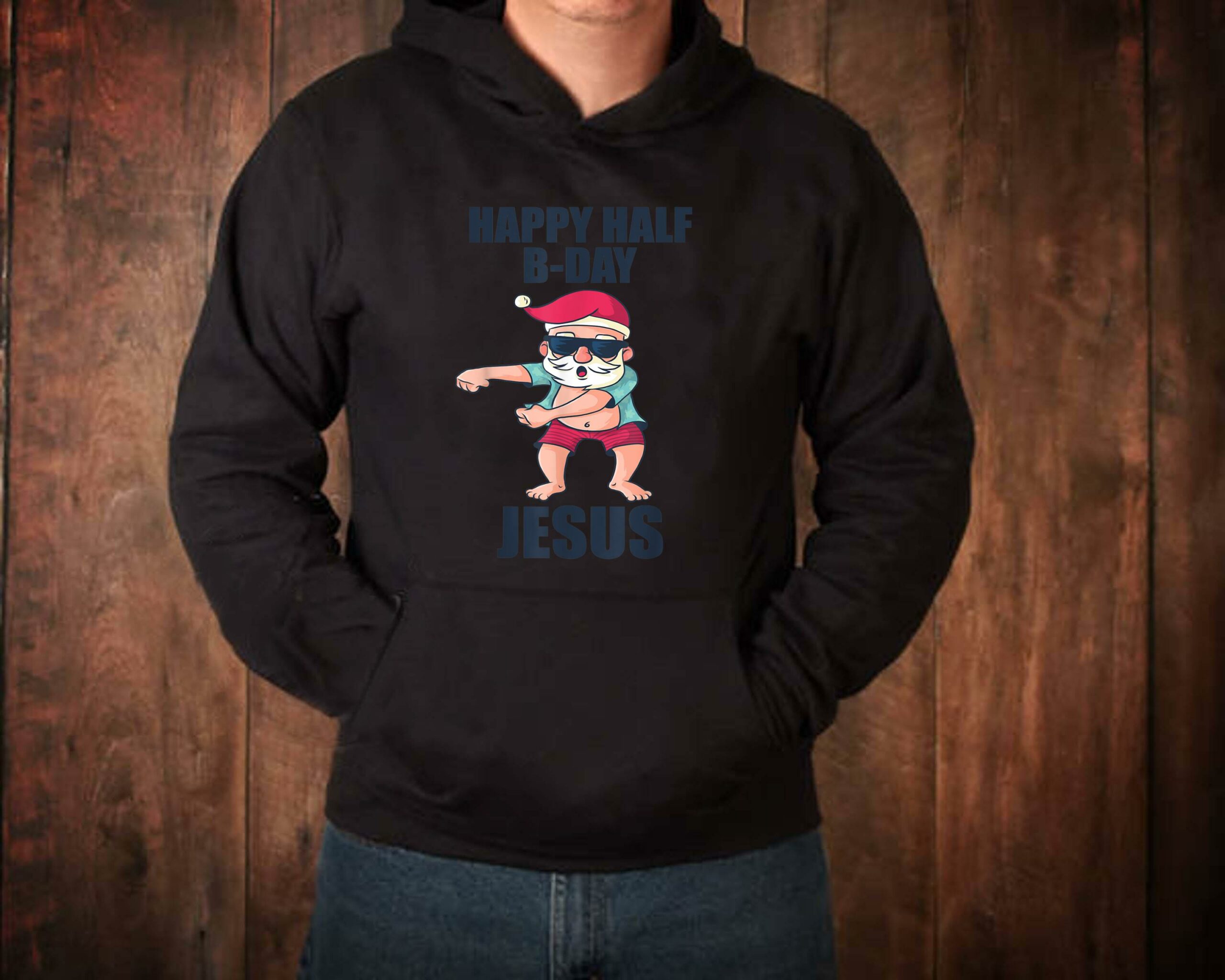 Happy Half Bday Jesus Christmas in July Santa Xmas Hoodie scaled - Christmas in July Mid Year Report Still Naughty Vintage Shirt