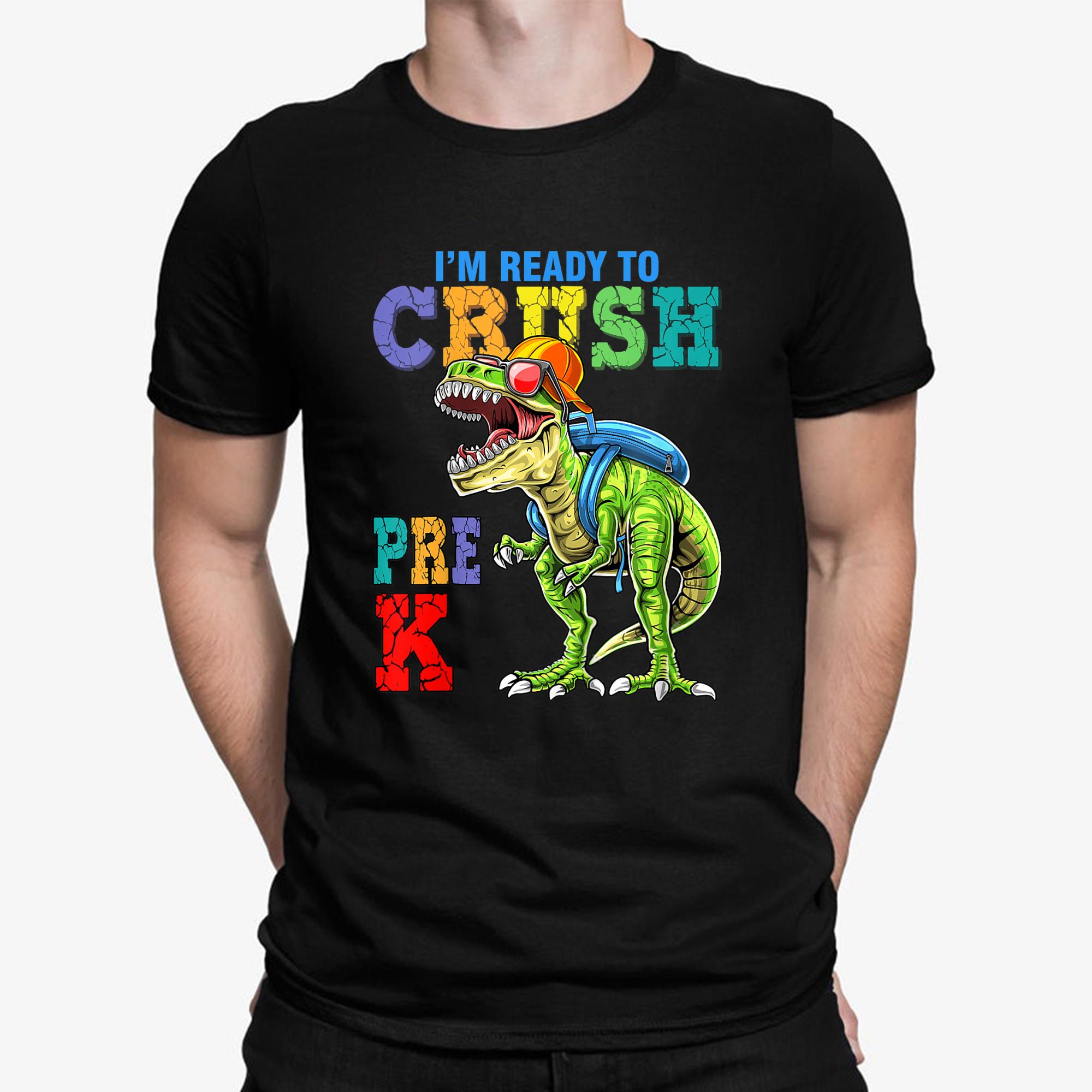 Kids Im Ready To Crush Pre K Dinosaurs Welcome Back To School T Shirt - Christmas in July Mid Year Report Still Naughty Vintage Tank Top, Sweatshirt