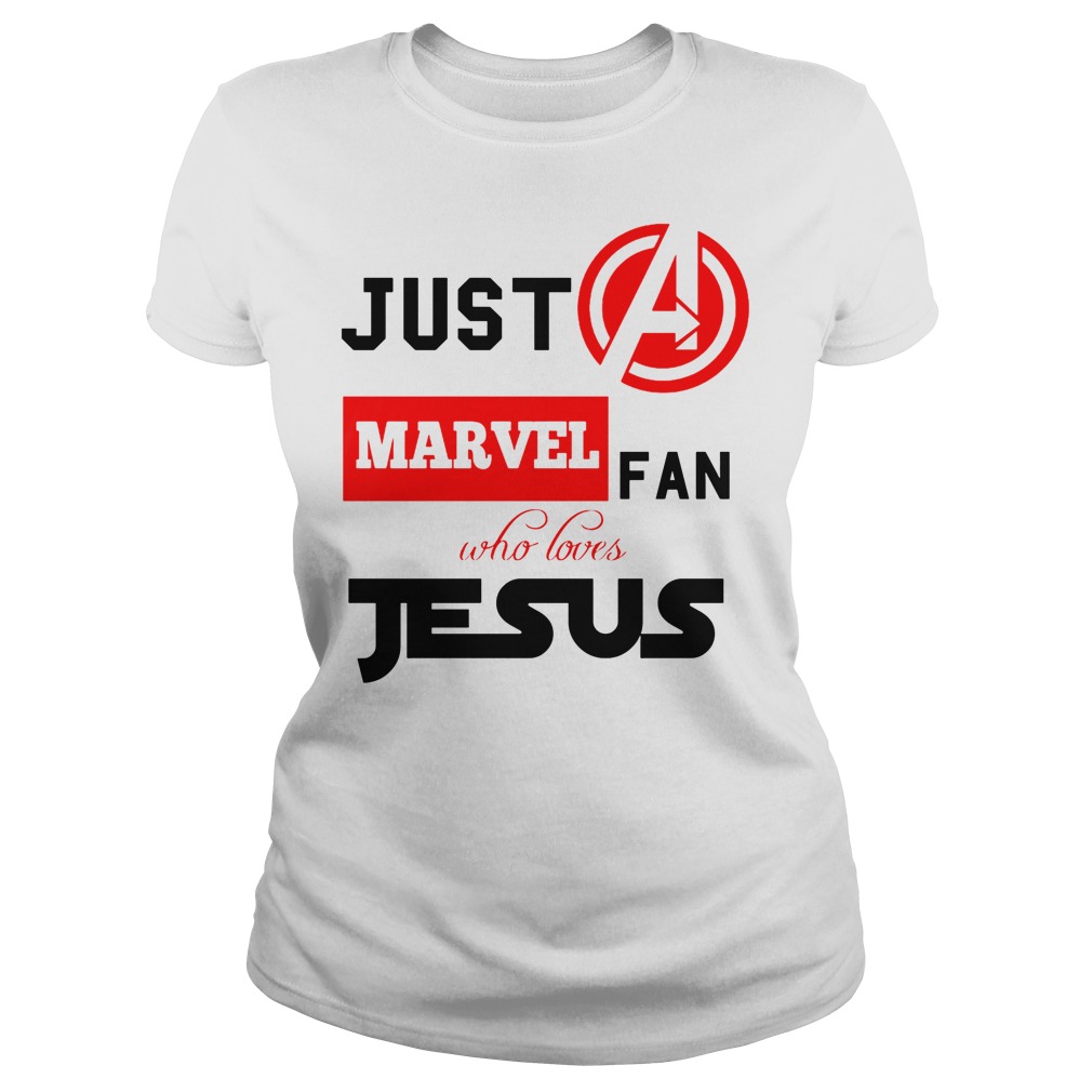 Just A Marvel Fan Who Loves Jesus Shirt 6 Just A Marvel Fan Who Loves Jesus Ladies