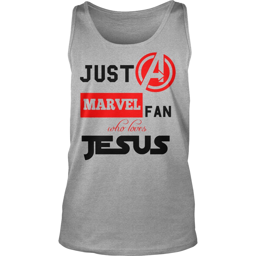 Just A Marvel Fan Who Loves Jesus Shirt 7 Just A Marvel Fan Who Loves Jesus Tanktop