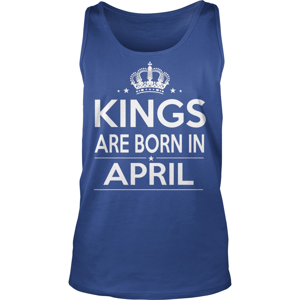 Kings Are Born In April Tanktop