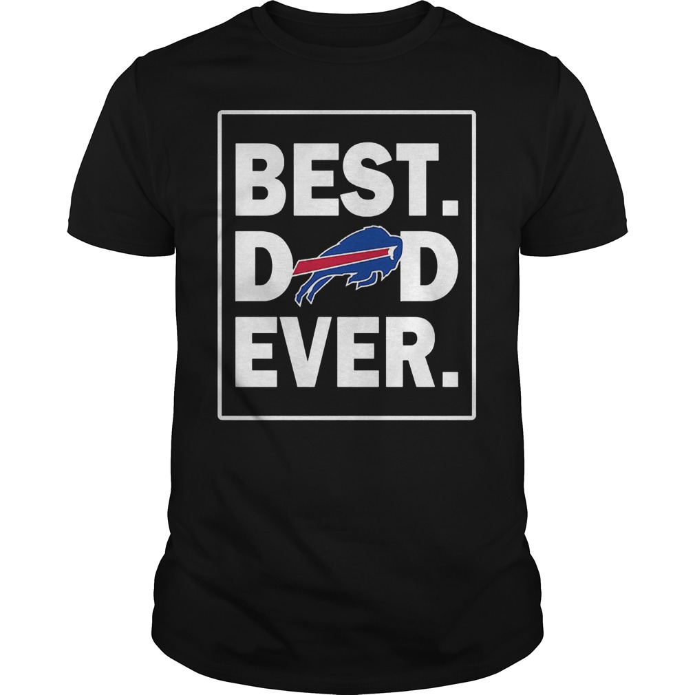 Buffalo Bills Best Dad Ever T-Shirt
