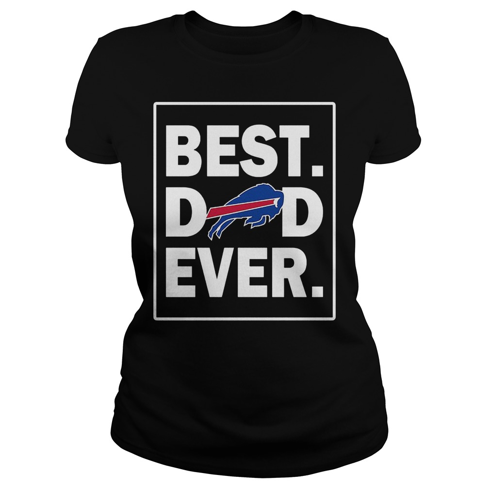 Buffalo Bills Best Dad Ever T-Shirt Ladies Tee