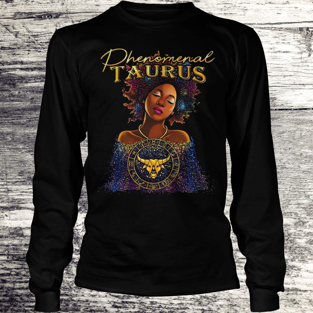 Official Phenomenal Taurus Shirt 5 Official Phenomenal Taurus Shirt Longsleeve Tee Unisex