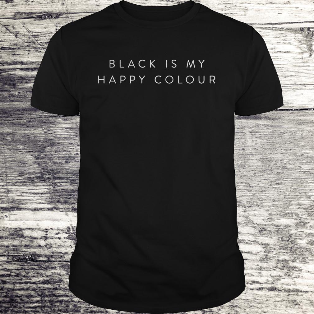Original Black is my happy colour shirt Premium Tee Shirt