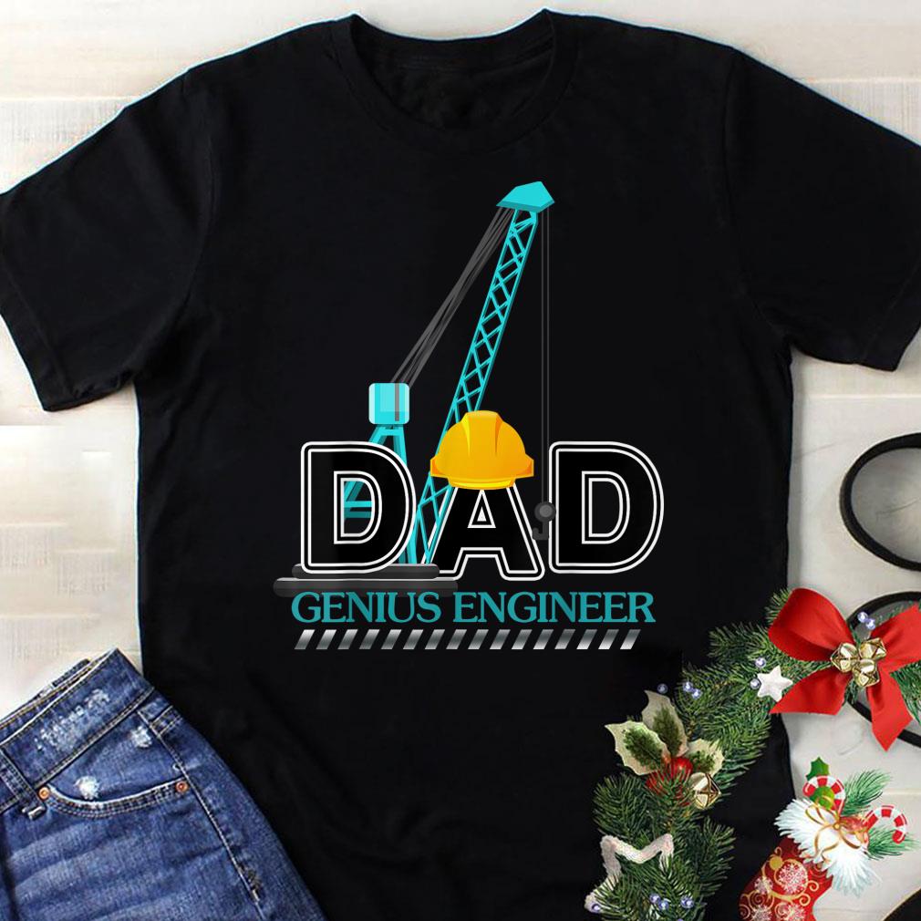 Awesome Father Day Genius Engineer Dad shirt