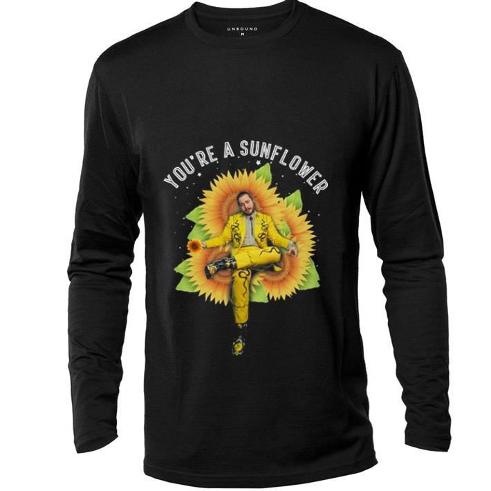 Premium Post Malone You’re a sunflowers shirt