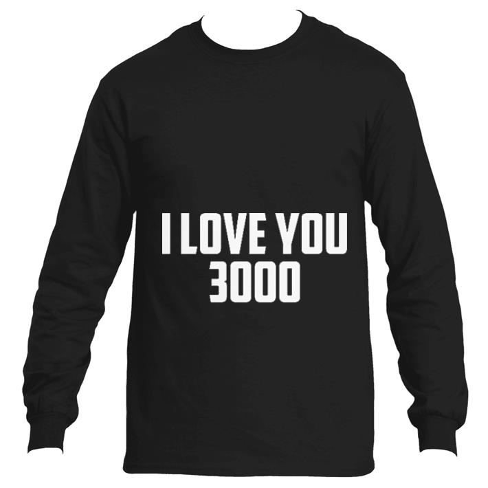 Top I love you 3000 shirt 7 Top I love you 3000 shirt