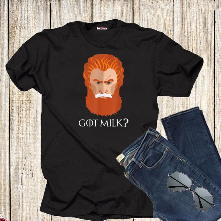 Tormund Giantsbane Got Giant's Milk Shirt